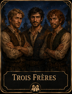 Carte du rôle Trois Frères